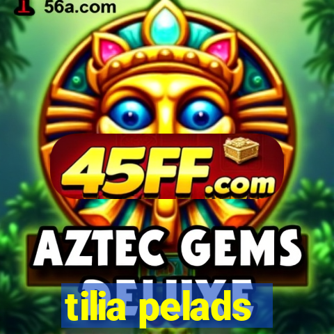 tilia pelads